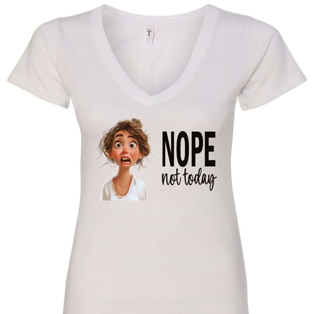 NOPE Not Today V-Neck T-Shirt
